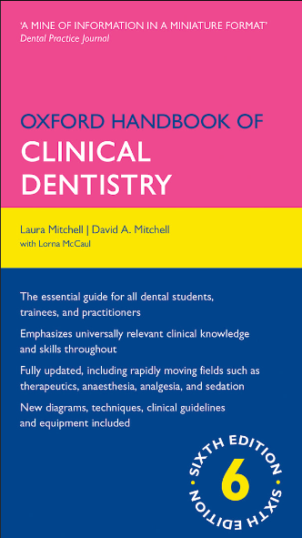Book cover of Oxford Handbook of Clinical Dentistry by Laura Mitchell Book cover of Oxford Handbook of Clinical Dentistry by Laura Mitchell